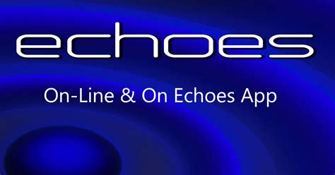 Echoes Online – Echoes.